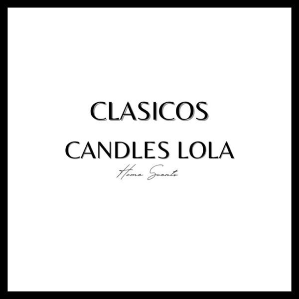 CLÁSICOS CANDLESLOLA